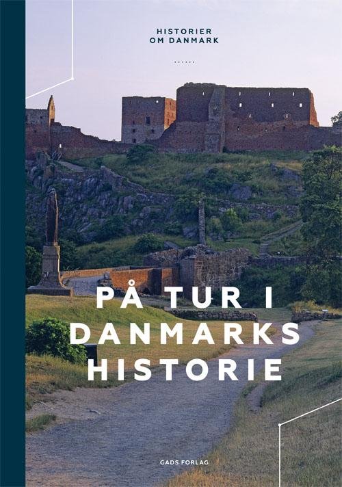 Cover for Søren Olsen · På tur i Danmarks historie (Sewn Spine Book) [1e uitgave] (2017)