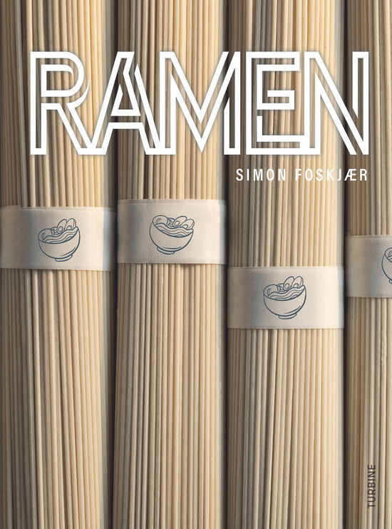 Ramen - Simon Foskjær - Bücher - Turbine - 9788740692075 - 9. Mai 2023