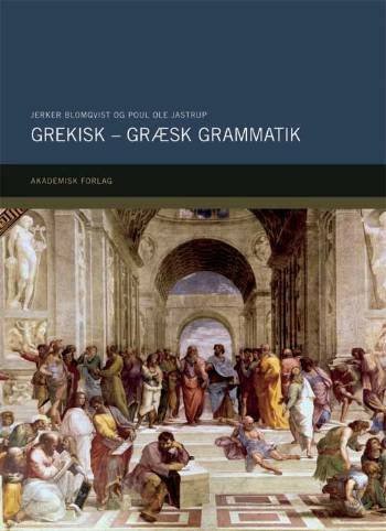 Cover for Jerker Blomqvist; Poul Ole Jastrup · Grekisk - græsk grammatik (Poketbok) [3:e utgåva] (2006)