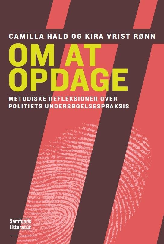 Cover for Kira Vrist Rønn og Camilla Hald (red.) · Polititeori: Om at opdage (Sewn Spine Book) [1e uitgave] (2013)