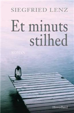 Cover for Siegfried Lenz · Et minuts stilhed (Gebundesens Buch) [1. Ausgabe] [Indbundet] (2008)