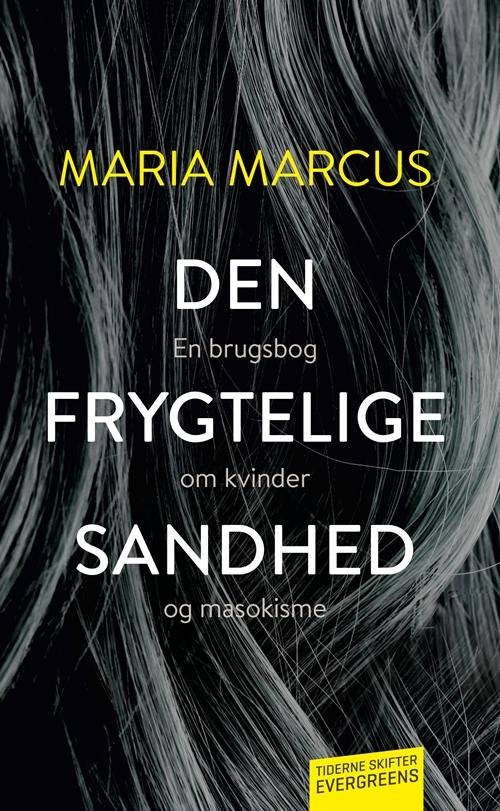 Cover for Maria Marcus · Den frygtelige sandhed (Sewn Spine Book) [2. Painos] (2016)