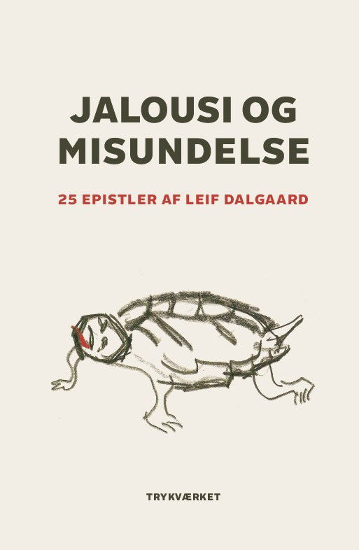 Jalousi og misundelse - Leif Dalgaard - Books - Trykværket - 9788785226075 - August 23, 2024