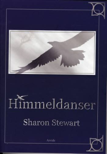Himmeldanser - Sharon Stewart - Livros - Arvids - 9788791450075 - 19 de outubro de 2007