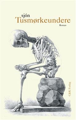 Cover for Sjón · Tusmørkeundere (Heftet bok) [1. utgave] (2010)