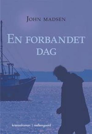 Cover for John Madsen · En forbandet dag (N/A) (2001)