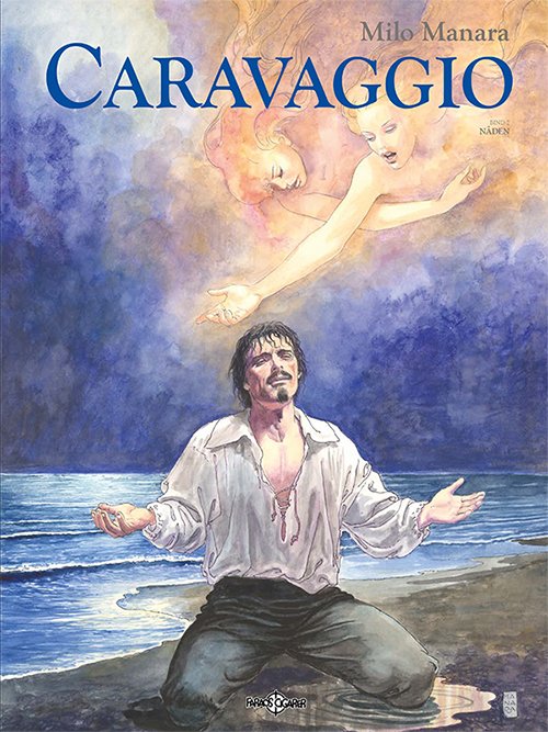 Cover for Milo Manara · Caravaggio: Caravaggio. Nåden (Bound Book) (2019)