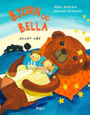 Cover for Måns Gahrton · Bjørn og Bella sover ude (Hardcover Book) [1st edition] (2023)