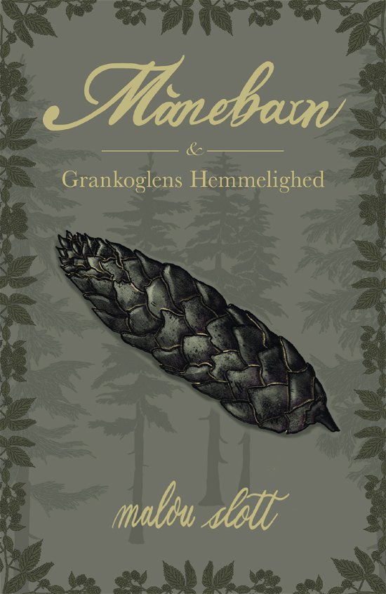 Malou Slott · Månebarnet: Månebarn & Grankoglens Hemmelighed (Inbunden Bok) [1:a utgåva] (2024)
