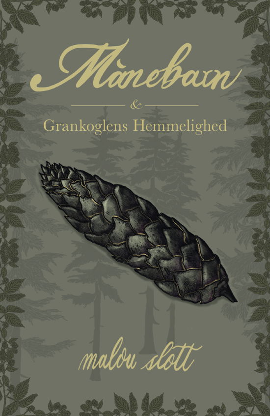 Cover for Malou Slott · Månebarnet: Månebarn &amp; Grankoglens Hemmelighed (Bound Book) [1. Painos] (2024)