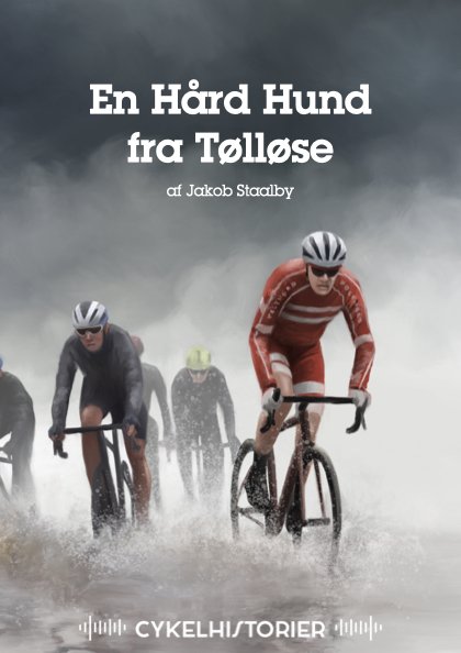Cover for Jakob Staalby · Cykelhistorier: En Hård Hund fra Tølløse (Lydbog (MP3)) (2022)