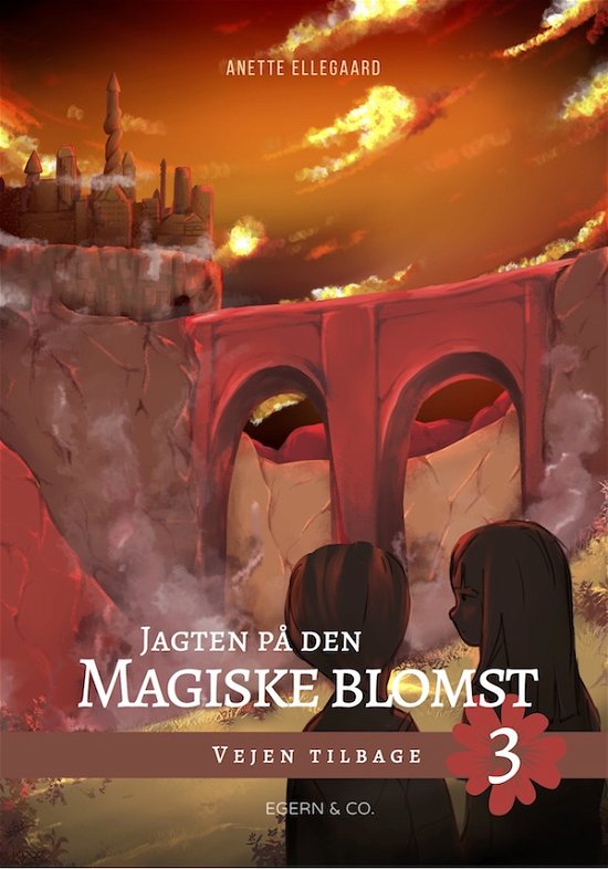 Cover for Anette Ellegaard · Jagten på den magiske blomst: Jagten på den magiske blomst 3 (Taschenbuch) [1. Ausgabe] (2018)