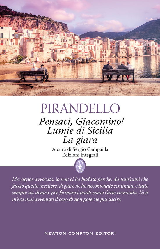 Pensaci, Giacomino!-Lumie Di Sicilia-La Giara - Luigi Pirandello - Books -  - 9788822763075 - 