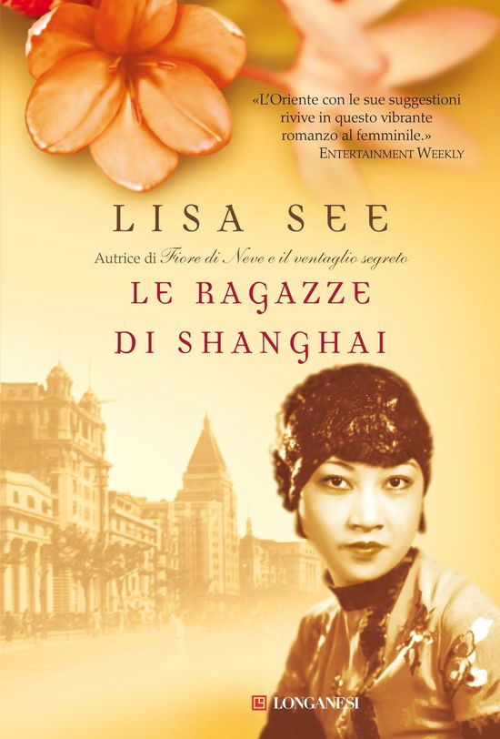 Le Ragazze Di Shanghai - Lisa See - Książki -  - 9788830427075 - 