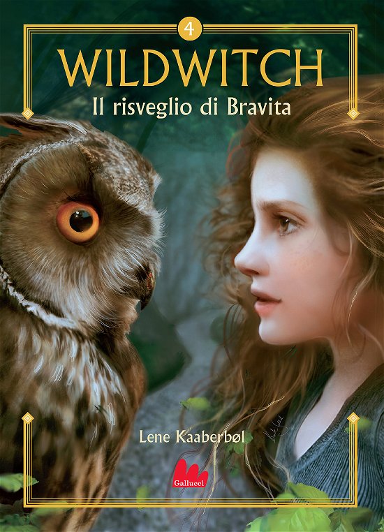 Cover for Lene Kaaberbøl · Il Risveglio Di Bravita. Wildwitch. Nuova Ediz. #04 (Book)
