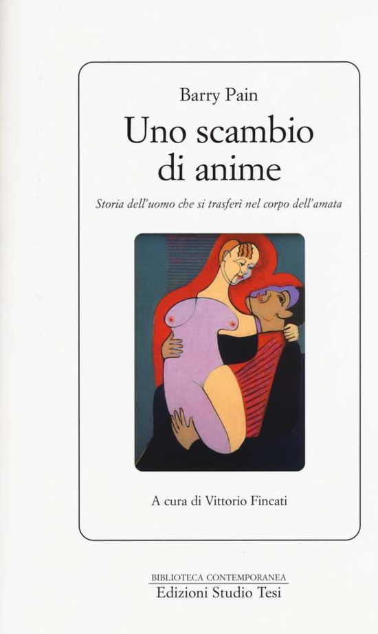 Cover for Barry Pain · Uno Scambio Di Anime. Storia Dell'uomo Che Si Trasferi Nel Corpo Dell'amata (Bok)