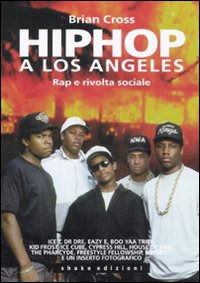 Cover for Brian Cross · Hip Hop A Los Angeles. Rap E Rivolta Sociale (Book)