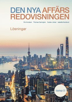 Cover for Per Arvidson · Den nya affärsredovisningen : lösningar (Book) (2021)