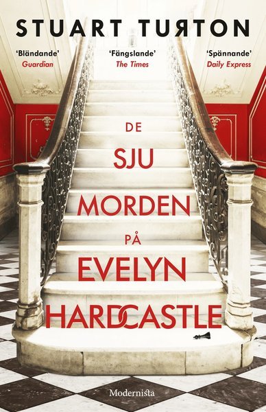 De sju morden på Evelyn Hardcastle - Stuart Turton - Livros - Modernista - 9789178933075 - 4 de agosto de 2020