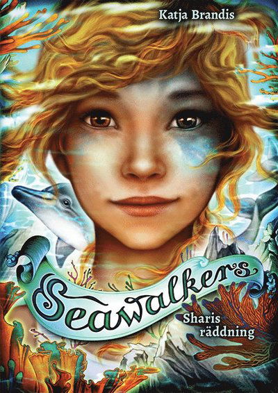 Cover for Katja Brandis · Seawalkers : Sharis räddning (2) (Inbunden Bok) (2021)