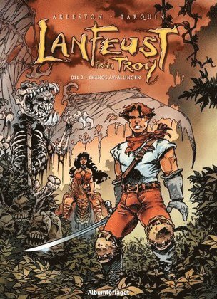 Cover for Christophe Arleston · Lanfeust från Troy: Lanfeust från Troy - Thanos avfällingen (Bok) (2012)
