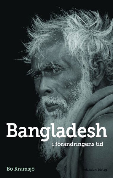 Cover for Bo Kramsjö · Bangladesh : i förändringens tid (Paperback Book) (2014)