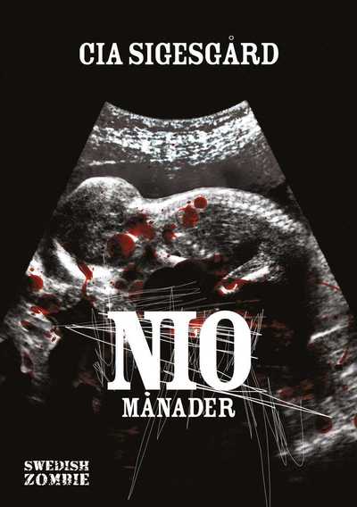 Cover for Cia Sigesgård · Nio månader (Book) (2015)