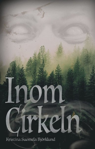 Cover for Kristina Suomela Björklund · Inom cirkeln (Book) (2019)
