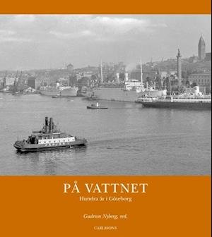 Cover for Nyberg Gudrun (red.) · På vattnet (Bound Book) (2020)