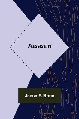 Cover for Jesse F. Bone · Assassin (Paperback Book) (2022)