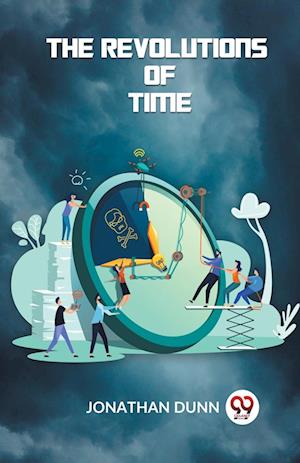 Cover for Jonathan Dunn · The Revolutions of Time (Paperback Book) (2023)