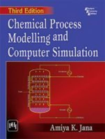 Cover for Amiya K. Jana · Chemical Process Modelling And Computer Simulation (Paperback Book) [3 Revised edition] (2018)