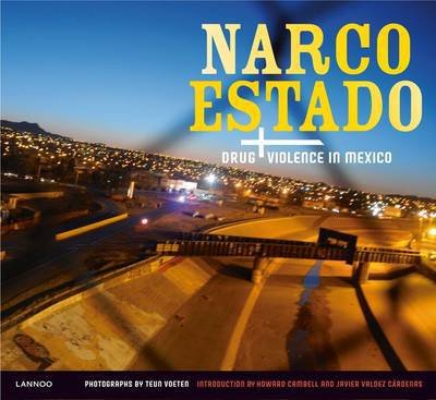 Cover for Teun Voeten · Narco Estado: Drug Violence in Mexico (Paperback Book) (2013)