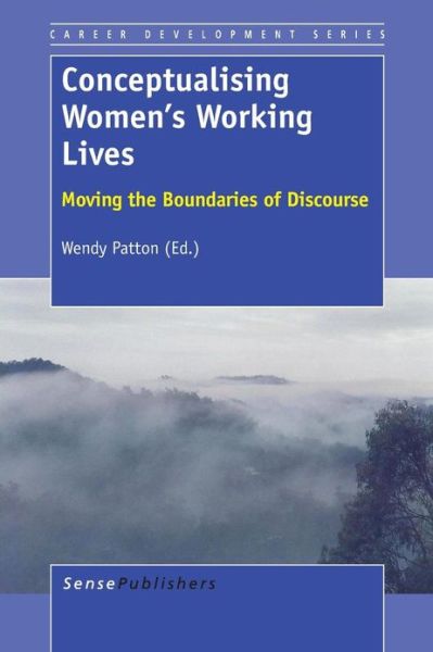 Cover for Wendy Patton · Conceptualising Women's Working Lives: Moving the Boundaries of Discourse (Paperback Book) (2013)