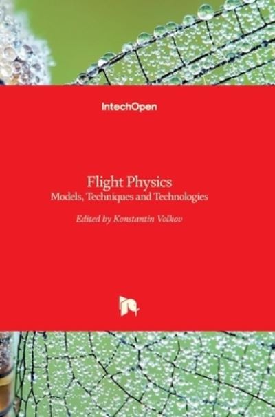 Cover for Konstantin Volkov · Flight Physics: Models, Techniques and Technologies (Hardcover Book) (2018)