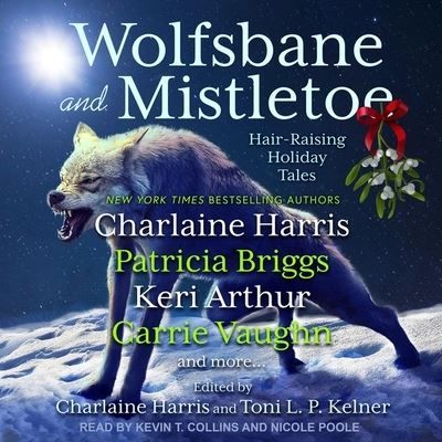 Wolfsbane and Mistletoe - Toni L P Kelner - Music - Tantor Audio - 9798200173075 - March 23, 2021