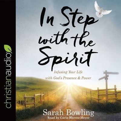 In Step with the Spirit - Sarah Bowling - Muzyka - Christianaudio - 9798200483075 - 19 października 2017