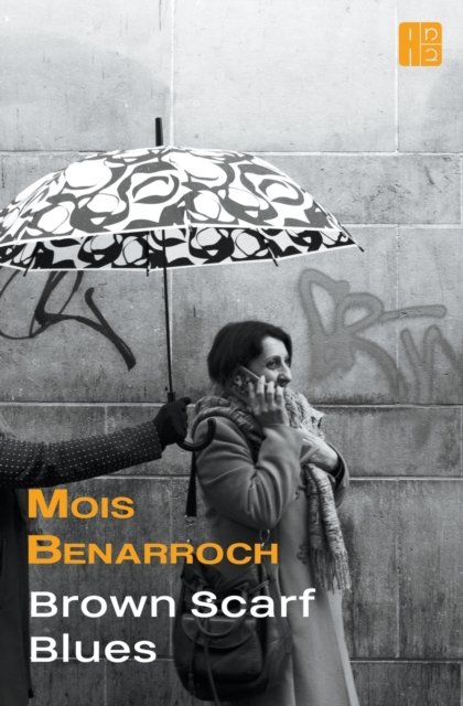 Cover for Mois Benarroch · Brown Scarf Blues (Paperback Book) (2022)