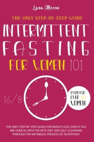 Cover for Lara Moore · Intermittent Fasting for Women 101 (Paperback Book) (2020)