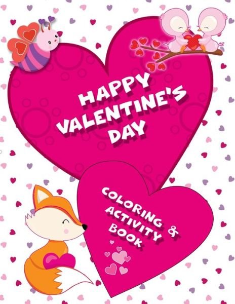 Cover for Muddy Puddles Press · Happy Valentine's Day Coloring &amp; Activity Book (Pocketbok) (2020)