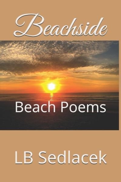 Cover for Lb Sedlacek · Beachside: Beach Poems (Paperback Bog) (2020)