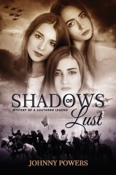 Shadows of Lust - Johnny Powers - Boeken - Independently Published - 9798626465075 - 3 april 2020