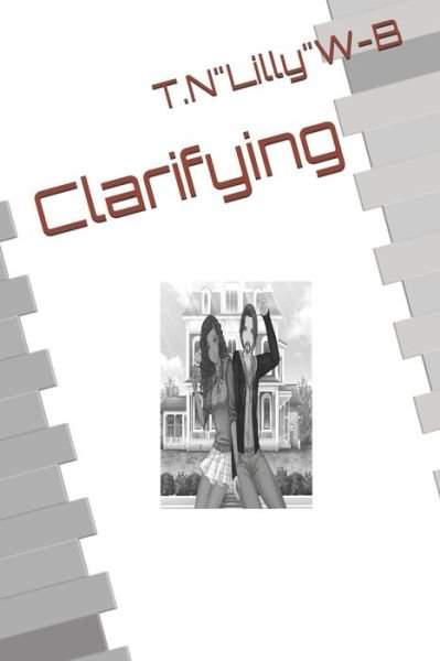 Cover for T N &quot;lilly&quot; W-B · Clarifying (Paperback Book) (2020)