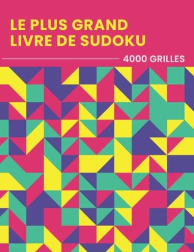 Cover for Enigma Sdk · Le Plus Grand Livre De Sudoku - 4000 GRILLES (Paperback Book) (2020)