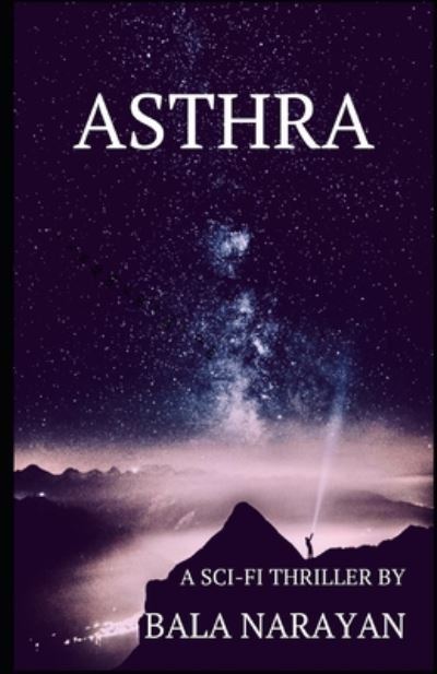 Cover for Bala L Narayan · Asthra (Paperback Book) (2020)