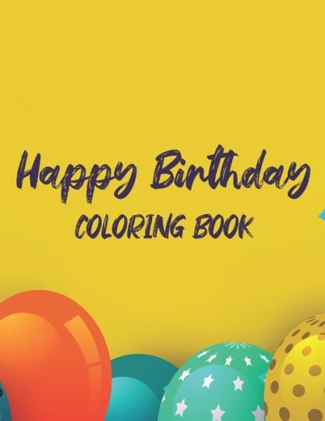 Cover for Fun Forever · Happy Birthday Coloring Book (Taschenbuch) (2020)