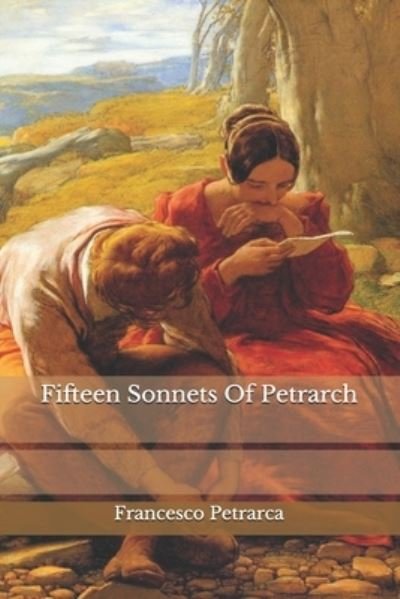 Cover for Francesco Petrarca · Fifteen Sonnets Of Petrarch (Taschenbuch) (2020)