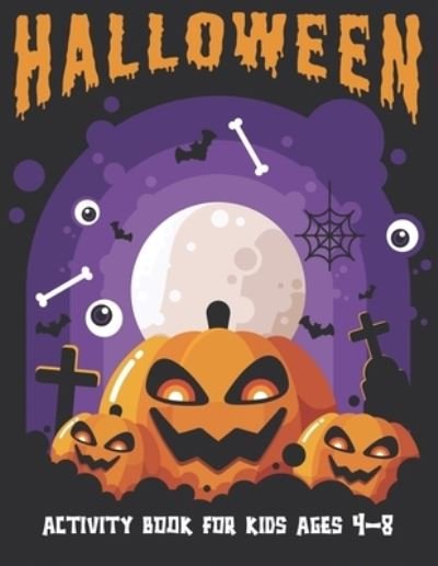 Cover for Mahleen Press · Halloween Activity Book for Kids Ages 4-8 (Paperback Bog) (2020)