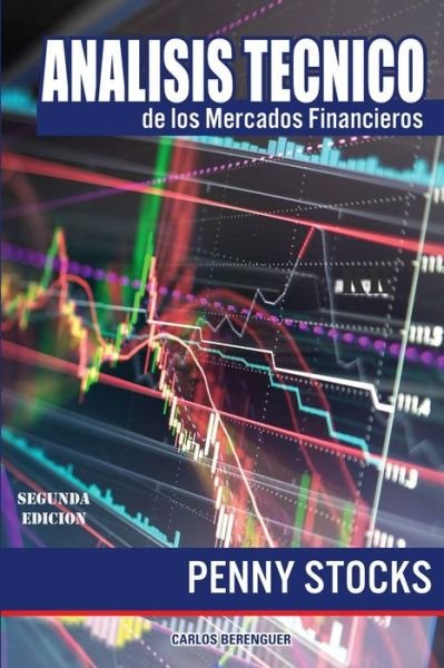 Cover for Carlos Berenguer · ANALISIS TECNICO de los Mercados Financieros (Paperback Bog) (2021)