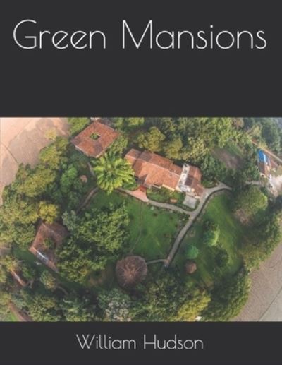 Cover for William Henry Hudson · Green Mansions (Pocketbok) (2021)